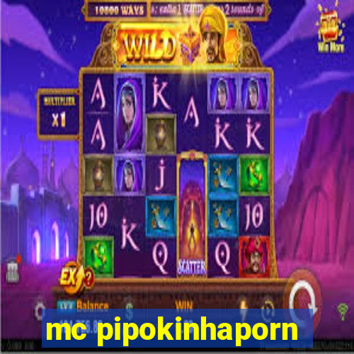 mc pipokinhaporn